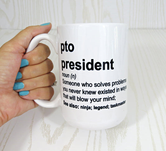 15 Oz PTO Coffee Mug - PTO Retirement Gift - PTO Appreciation Gift - PTO Board President Gift – For Parent Teacher Organization – School Volunteers – Thank You – Funny Gag Gift – End of Year B