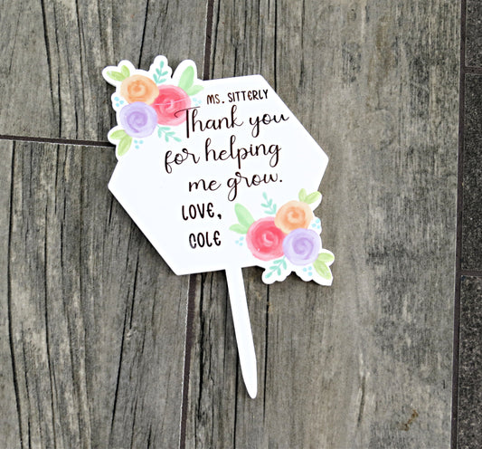 Personalized Plant Stake for Teachers Gift - Garden Stake Keepsake - From Kids - Thanks for Helping Me Grow - Indoor Outdoor Plant - Succulent Tags - Potted Plant Sign Teacher Appreciation Week