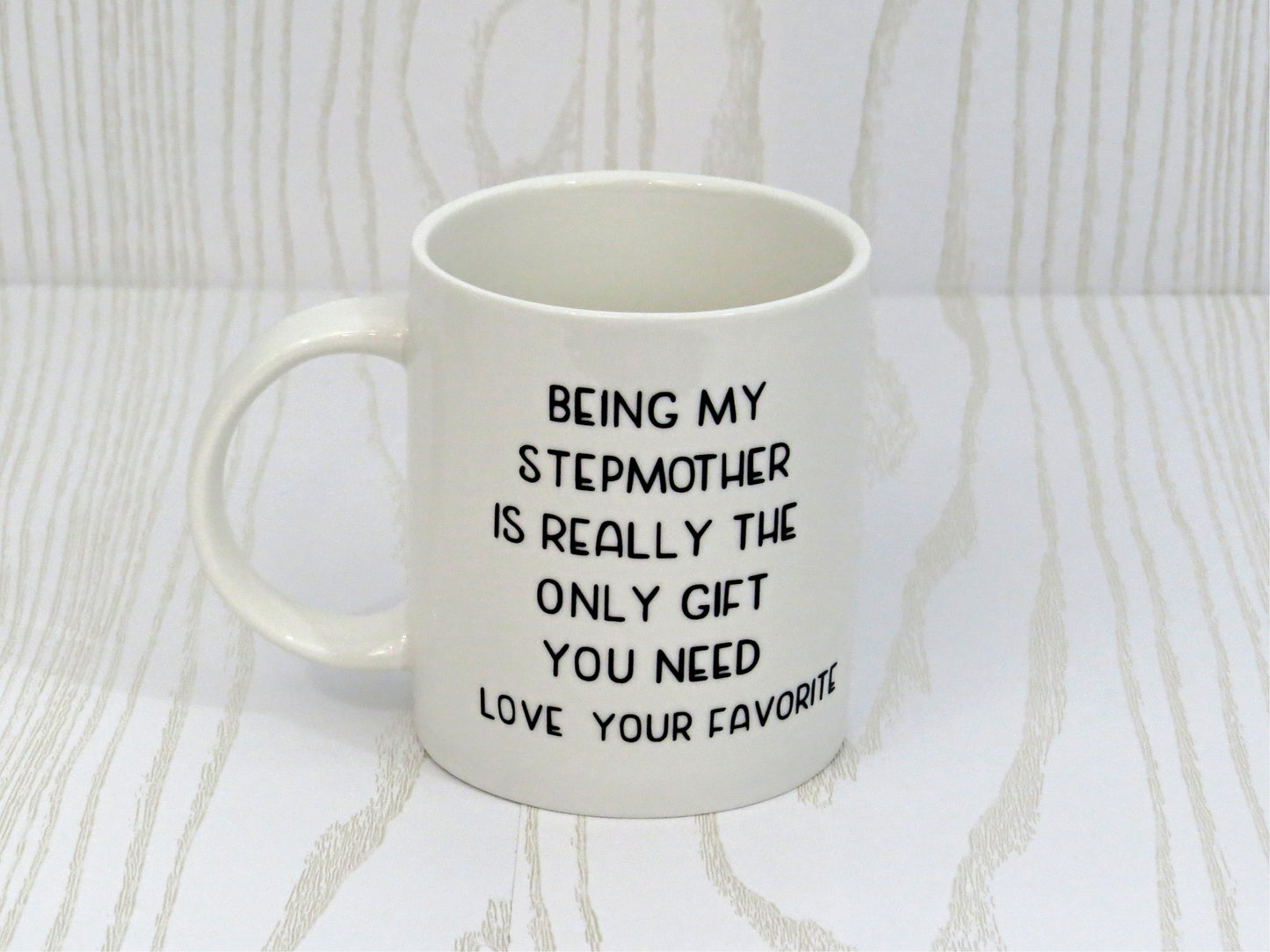 Being My Stepmother Coffee Mug - Stepmother Birthday Gift - Gift For Her - Stepmother Mug